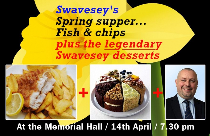 Swavesey's spring supper and fish & chips (and legendary Swavesey desserts) is on Saturday, 14th Aril 2018, starting at 7.30 pm in Swavesey Memorial Hall.