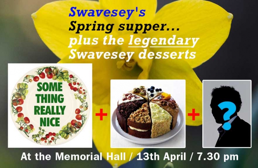 Swavesey's spring supper – something really nice to eat followed by the legendary Swavesey desserts and a guest speaker (to listen to, not eat) is on Saturday, 13th Aril 2019, starting at 7.30 pm in Swavesey Memorial Hall